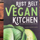 Rust Belt Vegan Kitchen cover